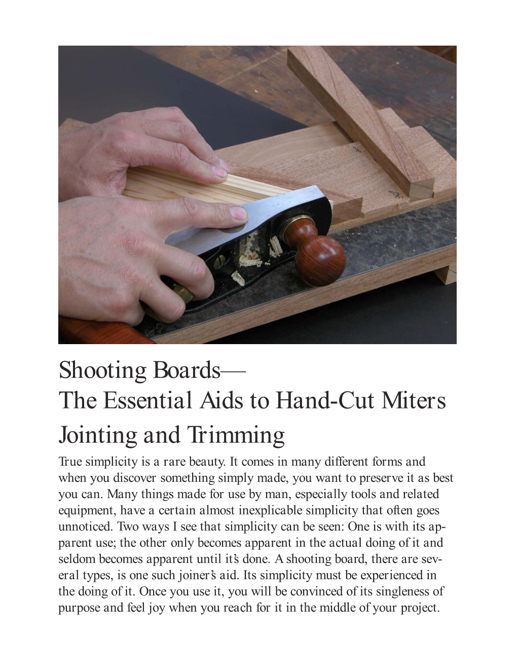 Shooting Boards— the Essential Aids to Hand-Cut Miters Jointing and Trimming True Simplicity Is a Rare Beauty