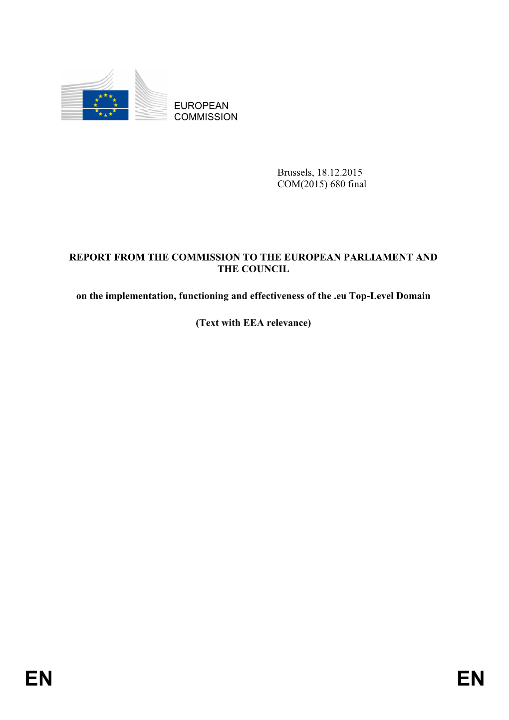 680 Final REPORT from the COMMISSION to the EUROPEAN PARLIAMENT and the COUN