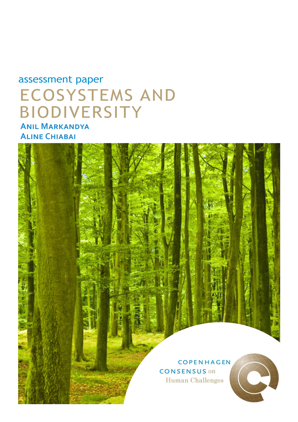 ECOSYSTEMS and BIODIVERSITY Anil Markandya Aline Chiabai