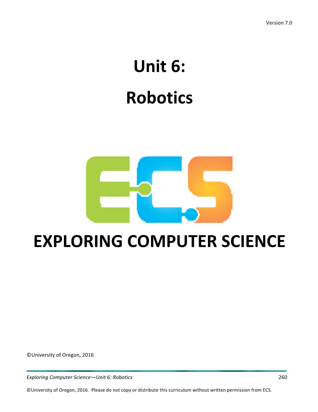 Unit 6: Robotics EXPLORING COMPUTER SCIENCE