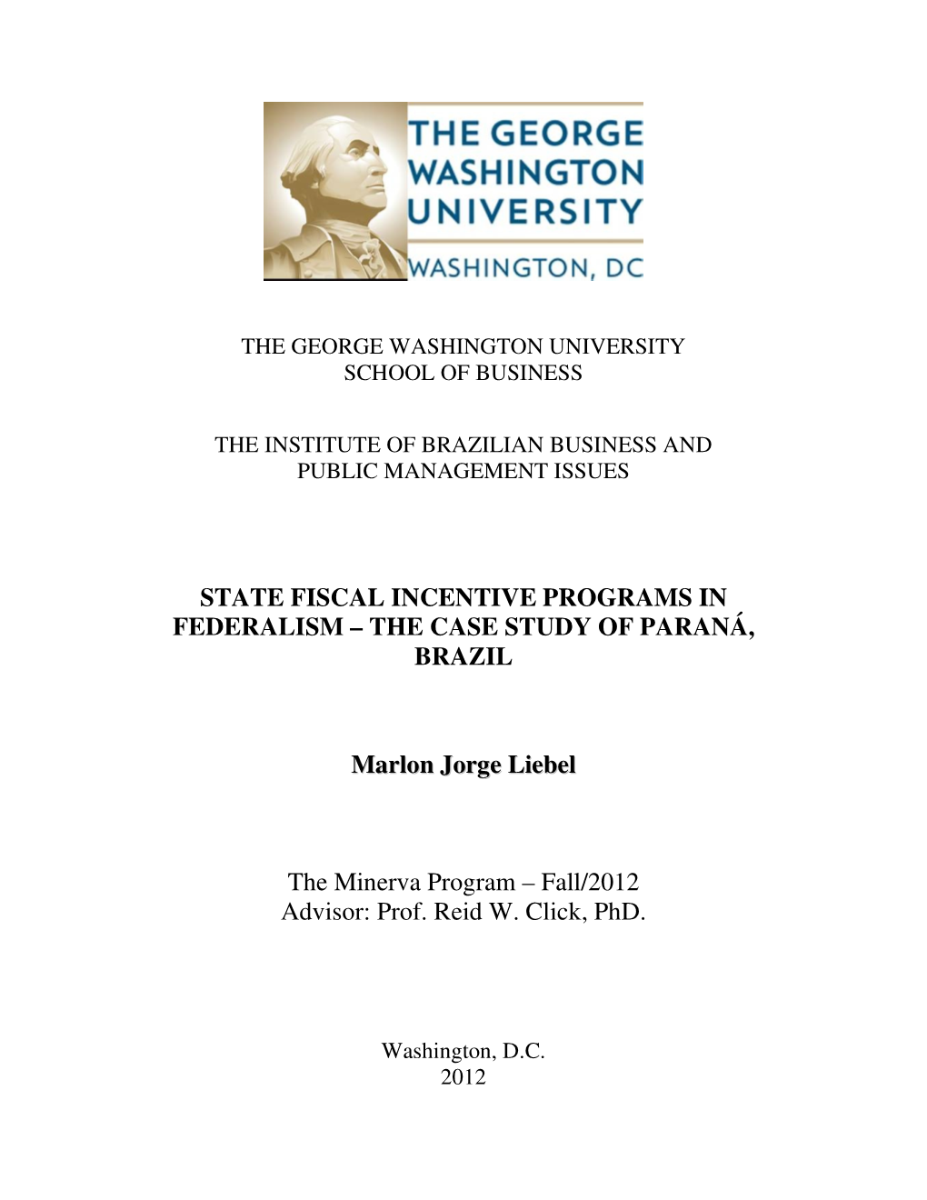 State Fiscal Incentive Programs in Federalism – the Case Study of Paraná, Brazil
