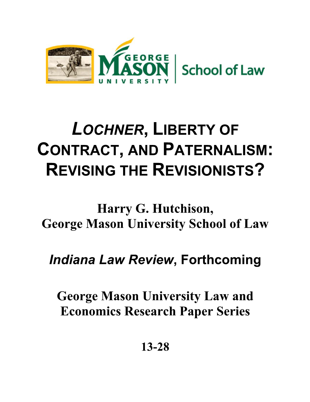 Lochner, Liberty of Contract, and Paternalism: Revising the Revisionists?