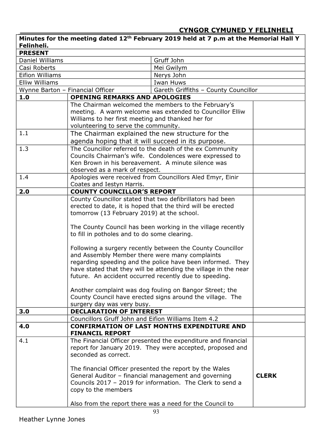 CYNGOR CYMUNED Y FELINHELI 93 Heather Lynne Jones the Chairman Explained the New Structure for the Agenda Hoping That It Will Su
