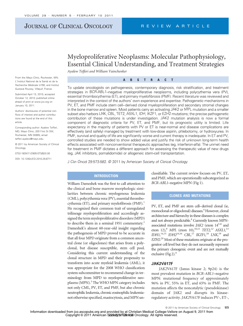 Myeloproliferative Neoplasms: Molecular Pathophysiology, Essential Clinical Understanding, and Treatment Strategies Ayalew Tefferi and William Vainchenker