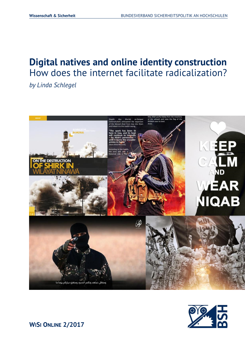 Digital Natives and Online Identity Construction How Does the Internet Facilitate Radicalization? by Linda Schlegel