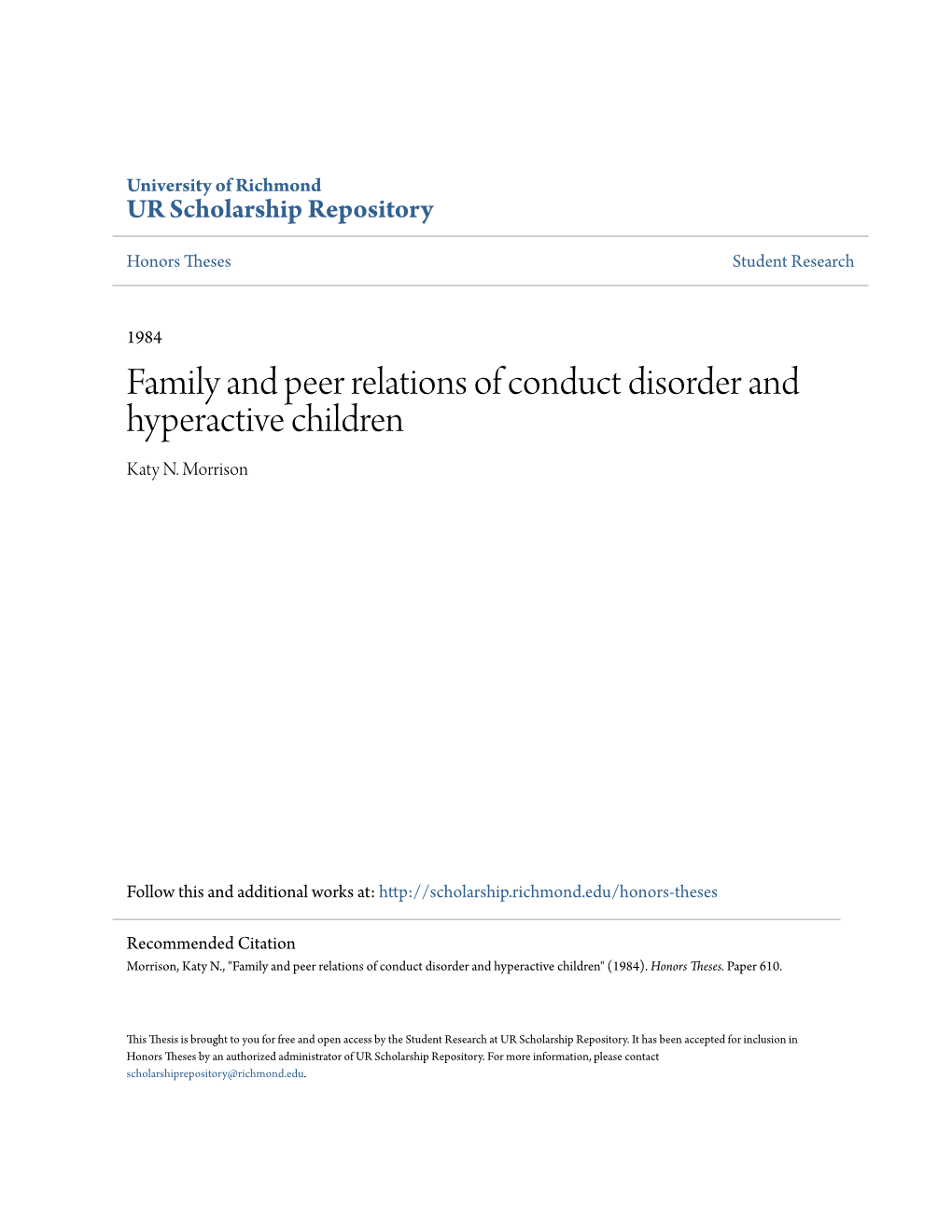 Family and Peer Relations of Conduct Disorder and Hyperactive Children Katy N