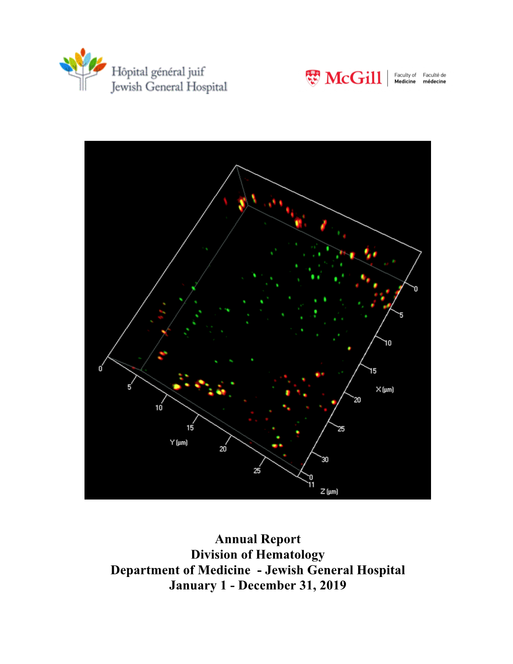 Annual Report Division of Hematology Department of Medicine - Jewish General Hospital January 1 - December 31, 2019