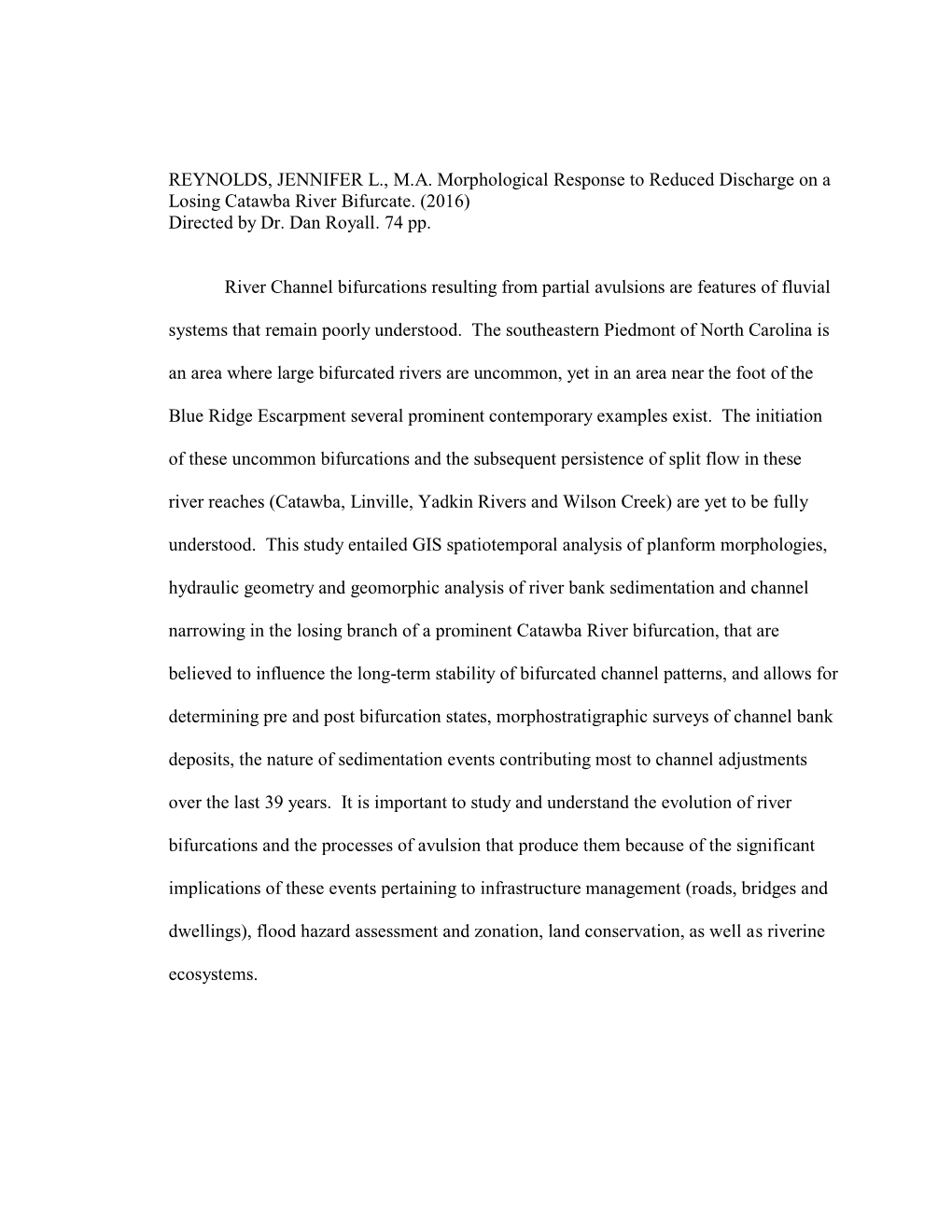 REYNOLDS, JENNIFER L., MA Morphological Response To