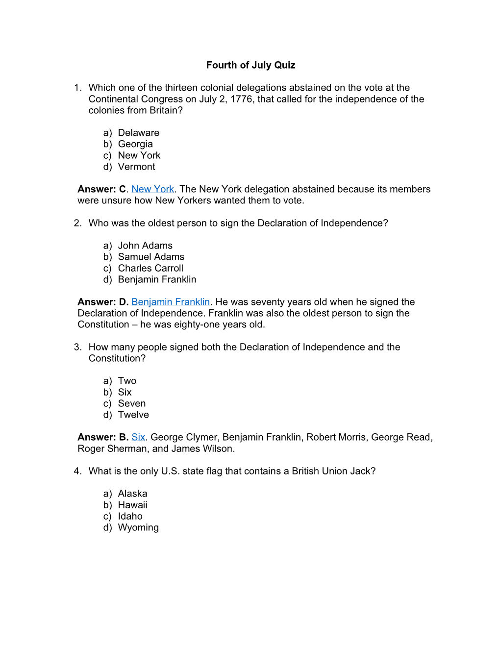 Fourth of July Quiz 1. Which One of the Thirteen Colonial Delegations