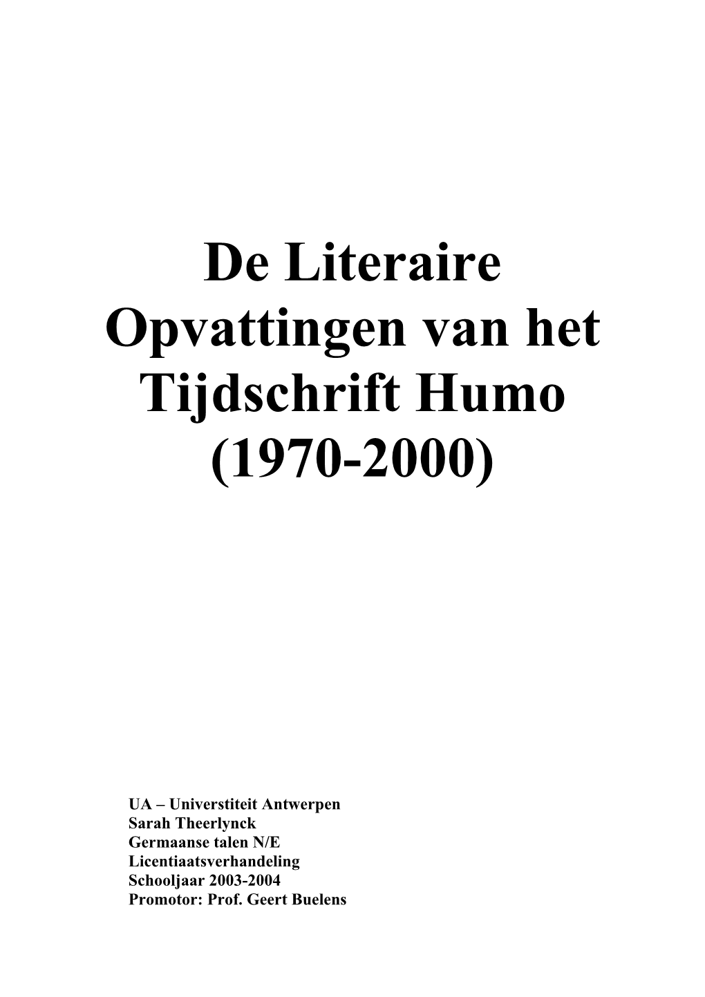 De Literaire Opvattingen Van Het Tijdschrift Humo (1970-2000)