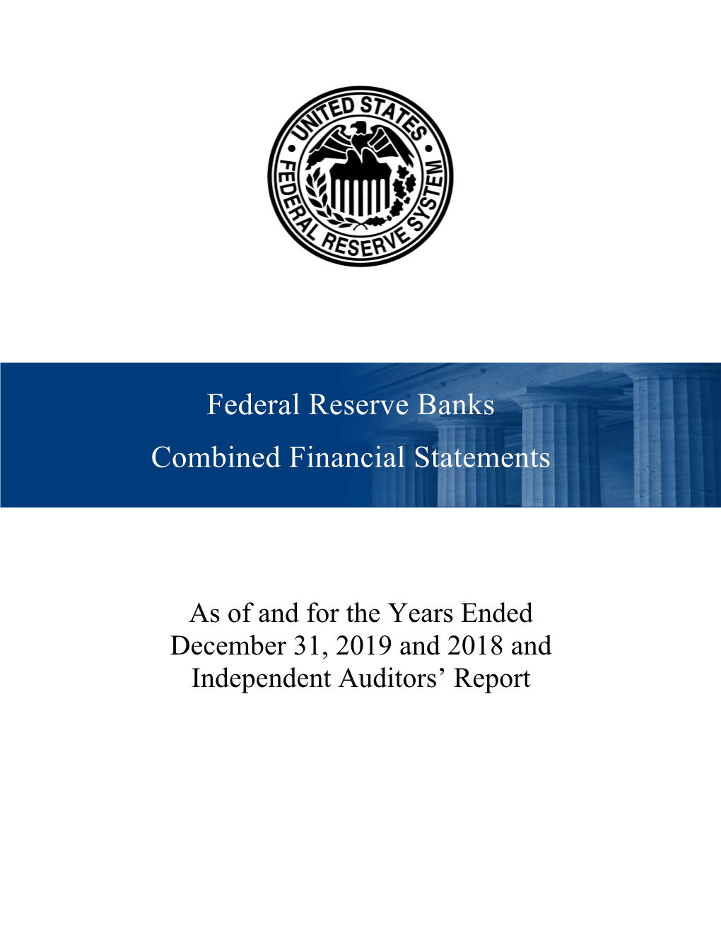 2019 Federal Reserve Banks Combined Financial Statements