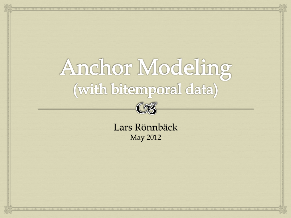 Anchor Modeling with Bitemporal Data