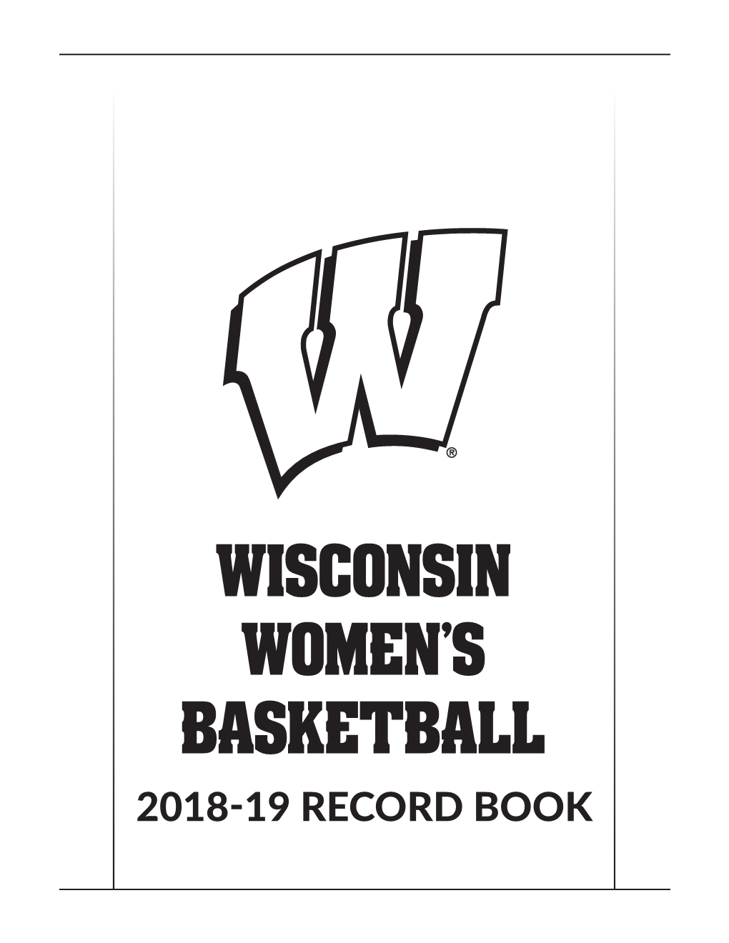 WISCONSIN WOMEN's BASKETBALL 2018҃19 RECORD BOOK Radio/TV Roster