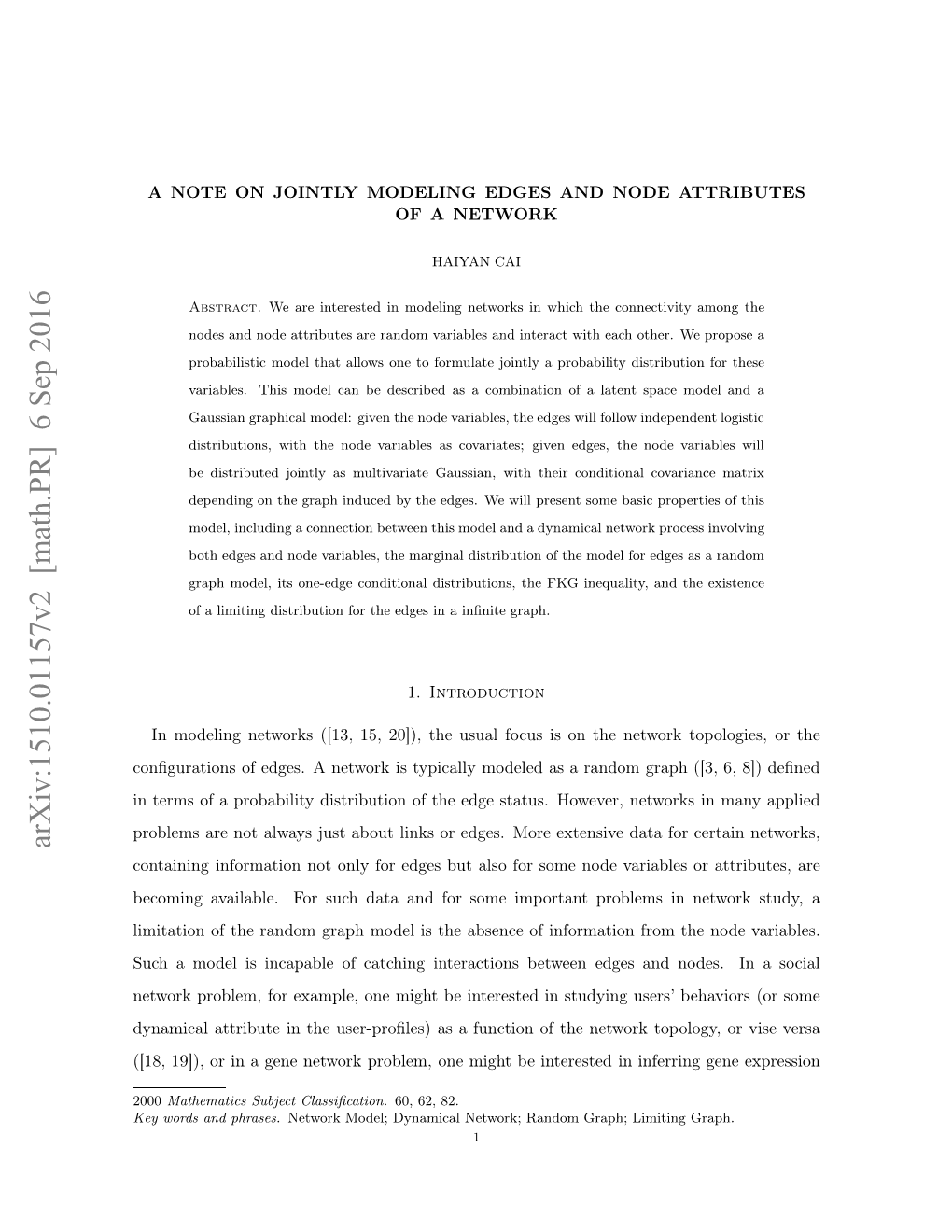 A NOTE on JOINTLY MODELING EDGES and NODE ATTRIBUTES of a NETWORK 2 Levels As a Function of an Underlying Regulatory Network, Or Vise Versa ([22])