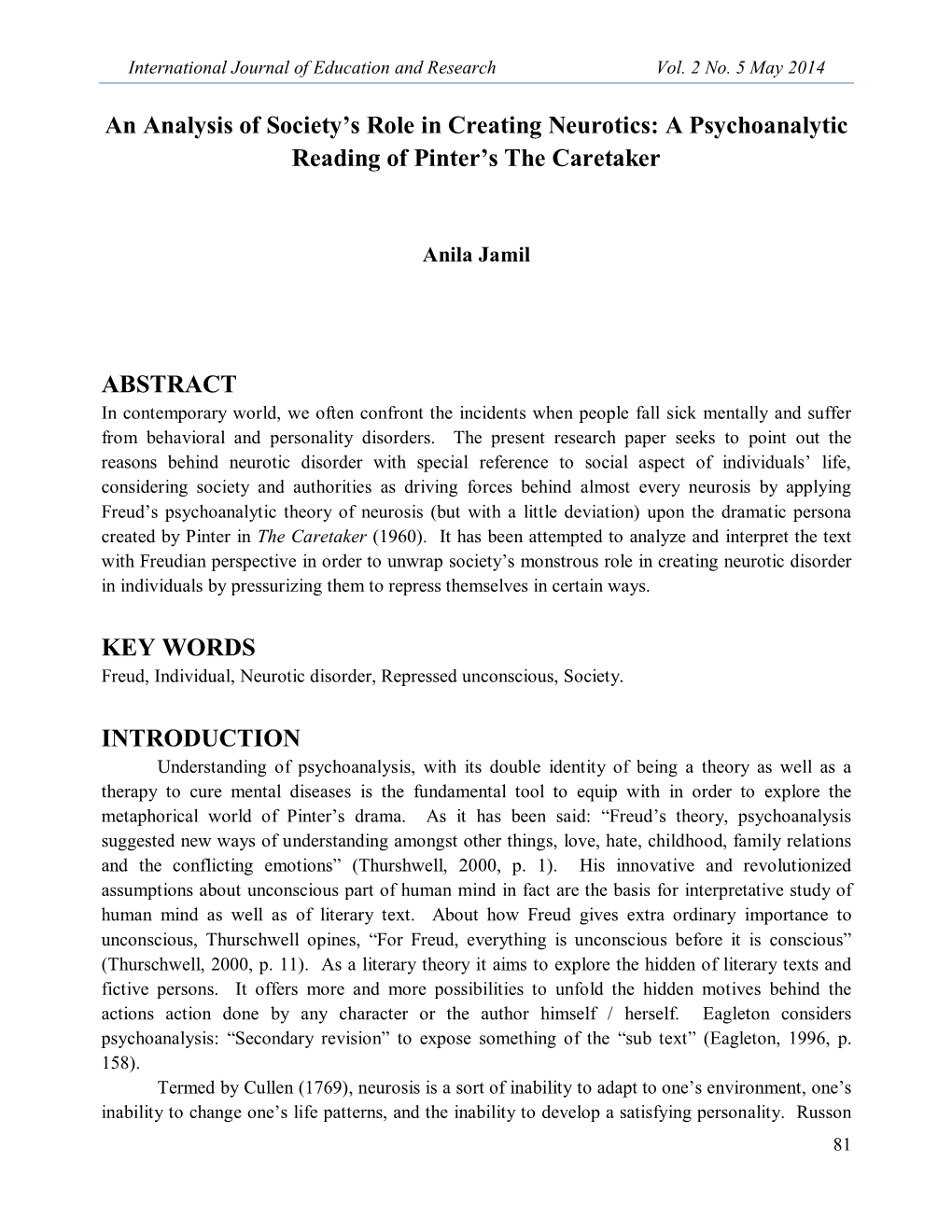 An Analysis of Society's Role in Creating Neurotics: a Psychoanalytic Reading of Pinter's the Caretaker ABSTRACT KEY WORDS I