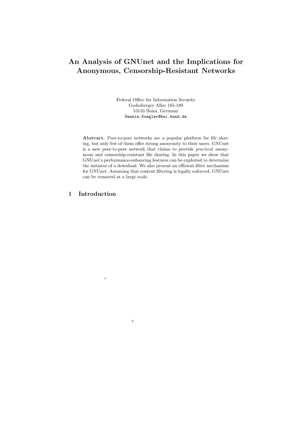 An Analysis of Gnunet and the Implications for Anonymous, Censorship-Resistant Networks