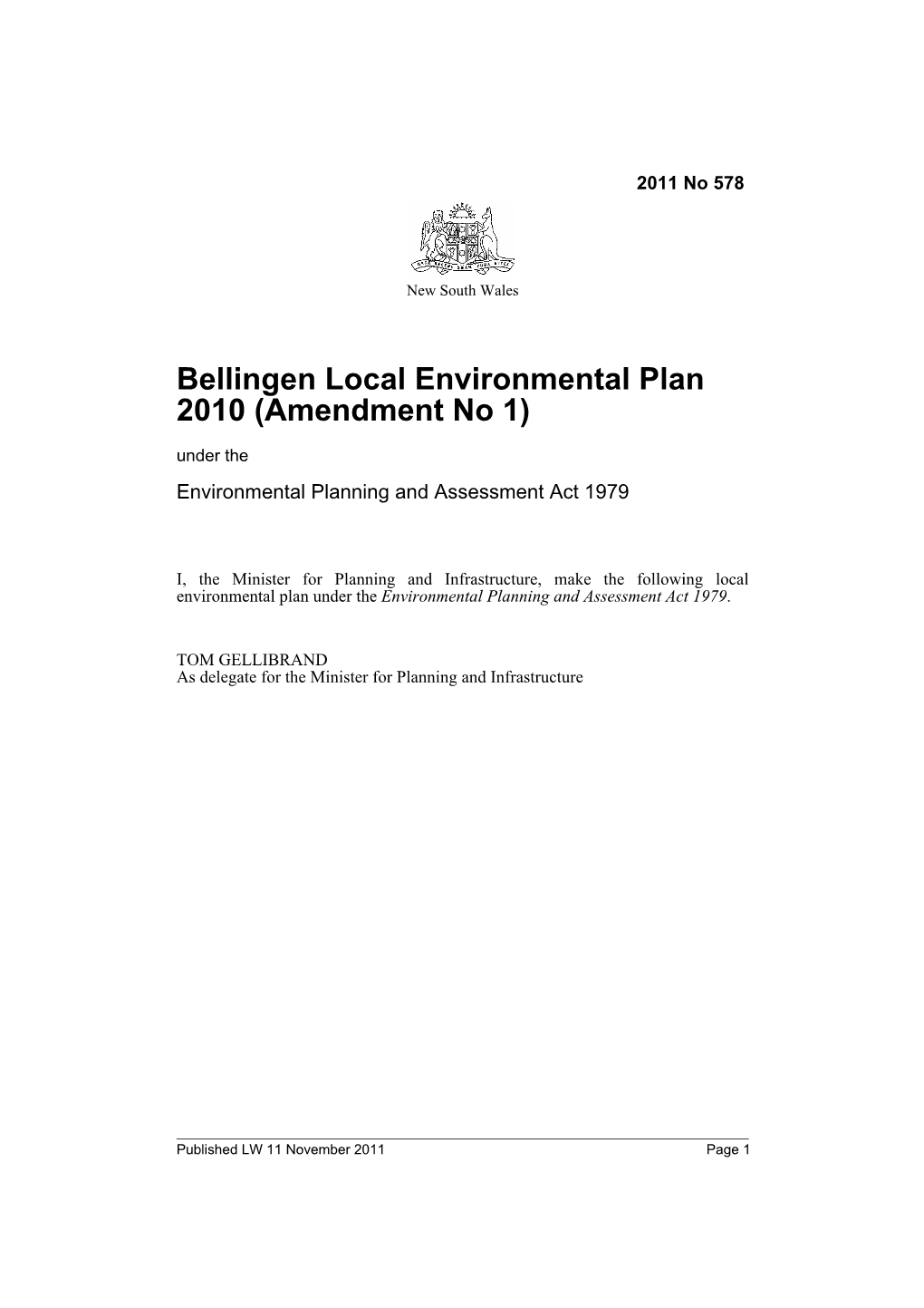 Bellingen Local Environmental Plan 2010 (Amendment No 1) Under the Environmental Planning and Assessment Act 1979