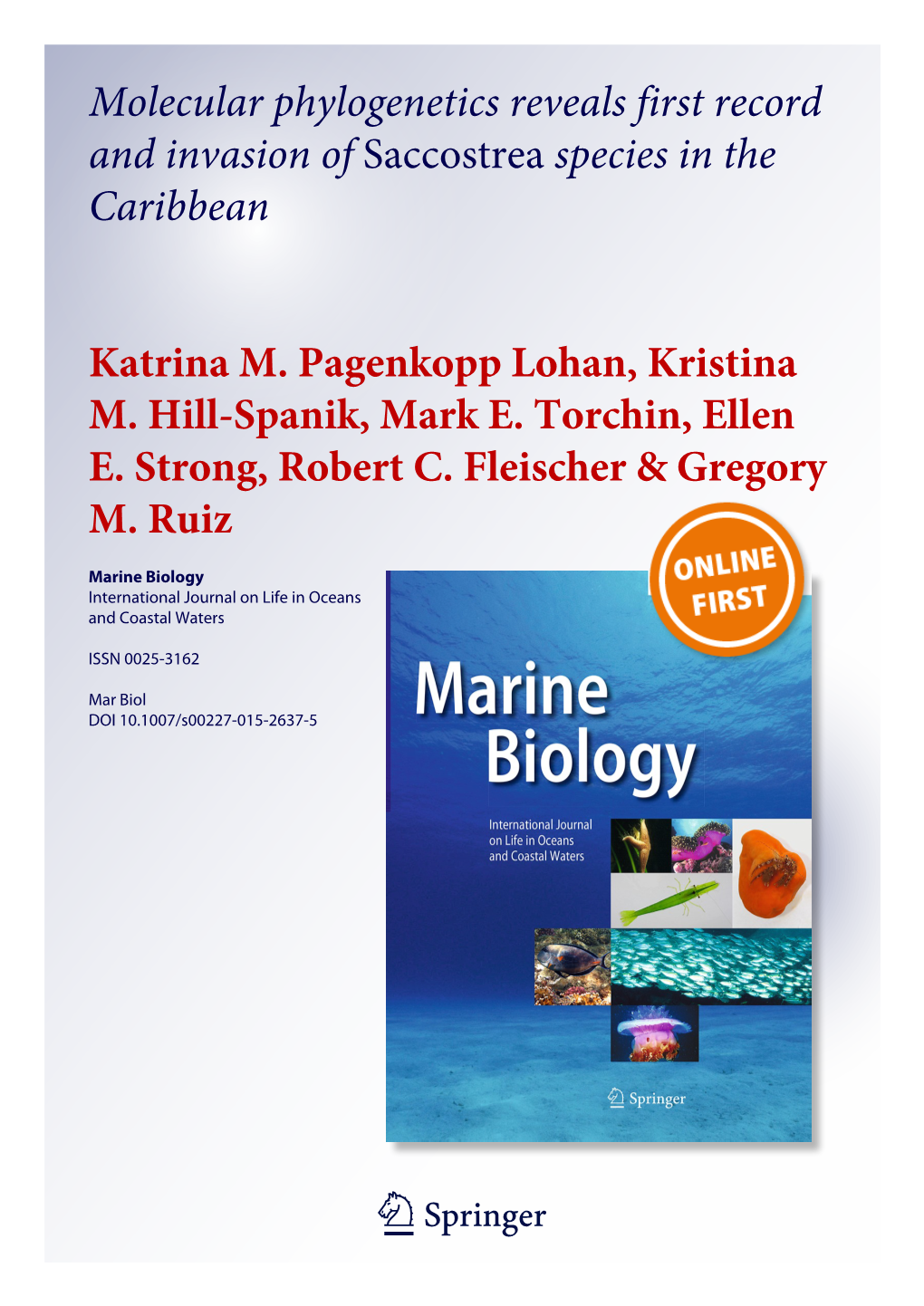 Molecular Phylogenetics Reveals First Record and Invasion of Saccostrea Species in the Caribbean