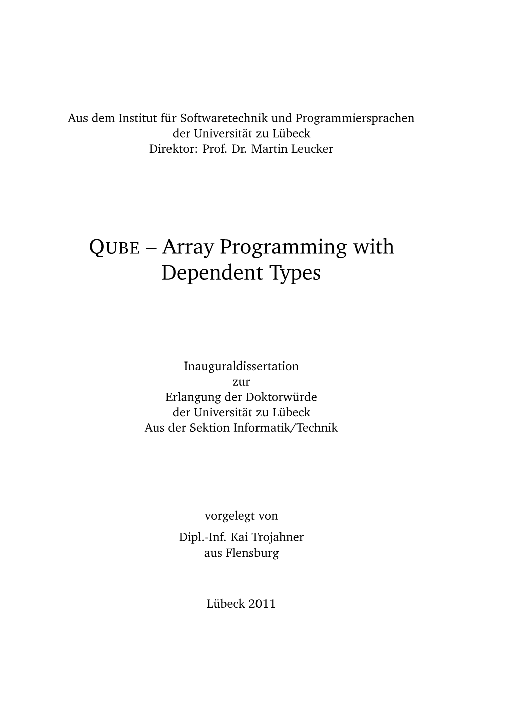 QUBE – Array Programming with Dependent Types