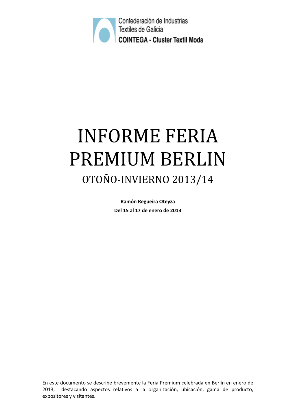 Informe Feria Premium Berlin Otoño-Invierno 2013/14