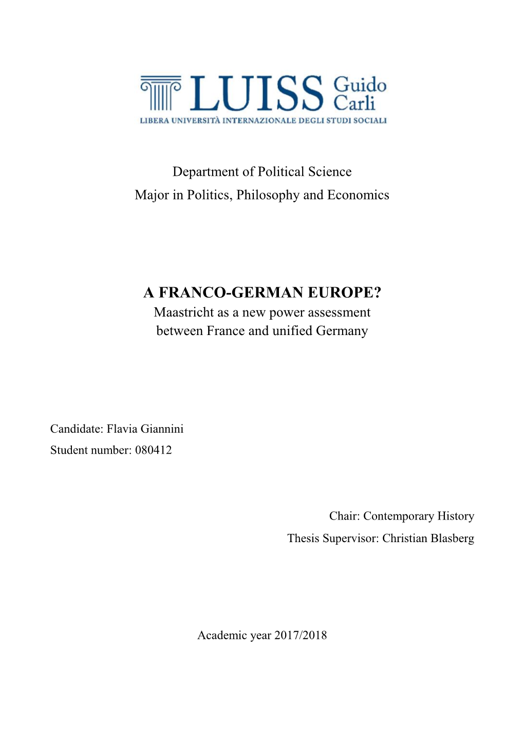 A FRANCO-GERMAN EUROPE? Maastricht As a New Power Assessment Between France and Unified Germany