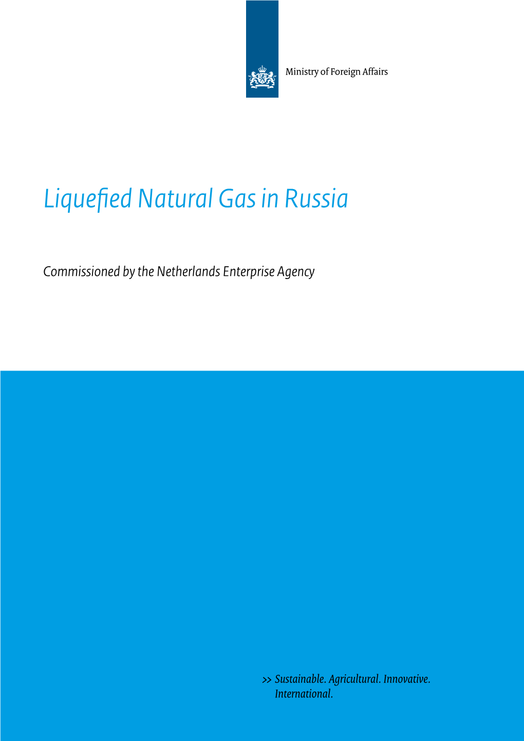 Liquefied Natural Gas in Russia Photo by Dylan Mcleod