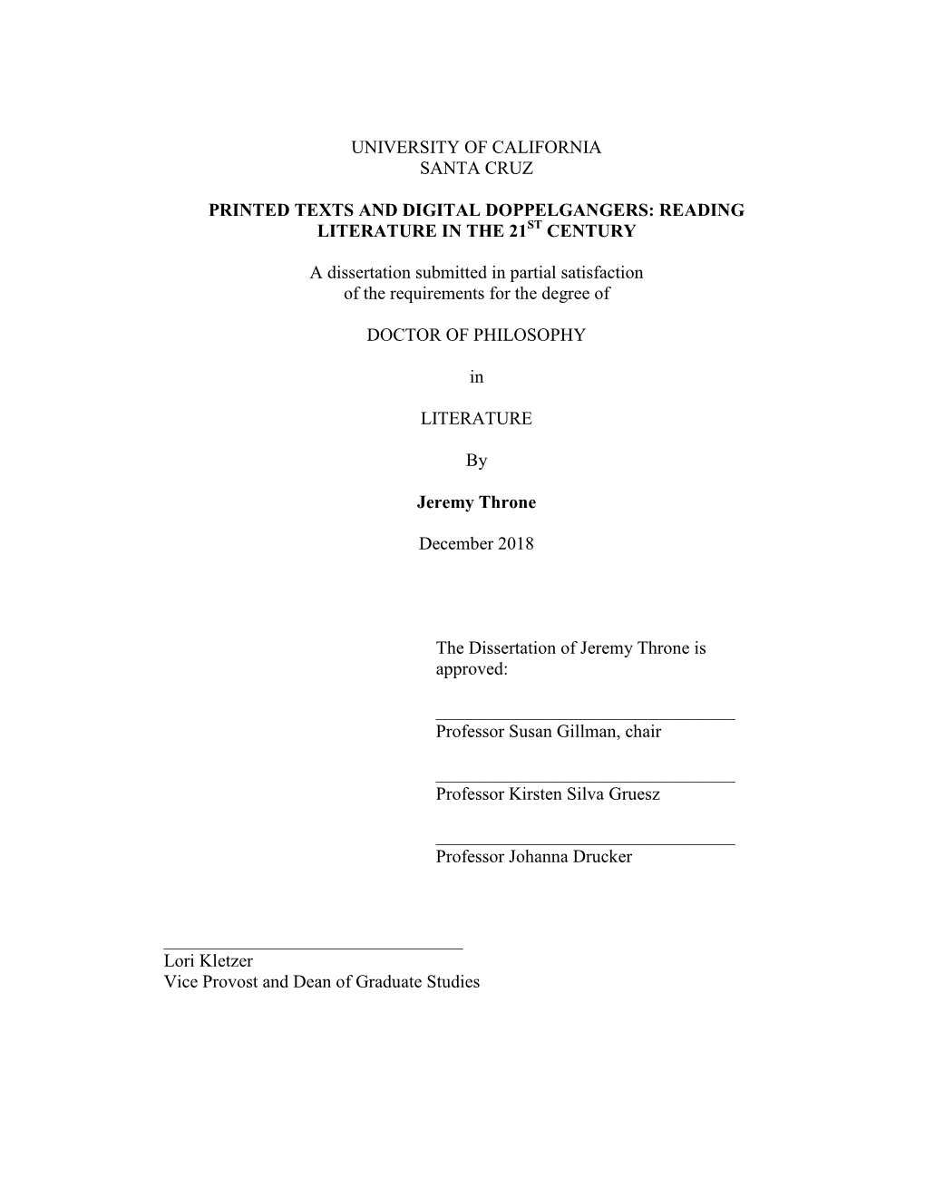 UNIVERSITY of CALIFORNIA SANTA CRUZ PRINTED TEXTS and DIGITAL DOPPELGANGERS: READING LITERATURE in the 21 CENTURY a Dissertation