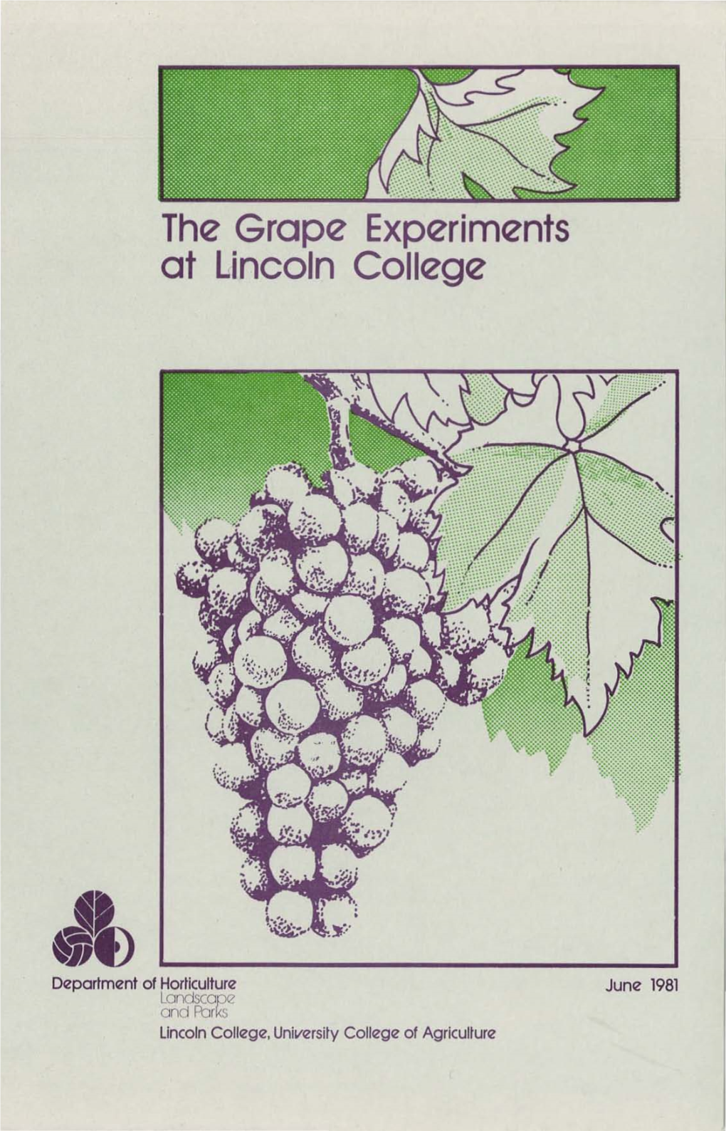 The Grape Experiments at Lincoln College