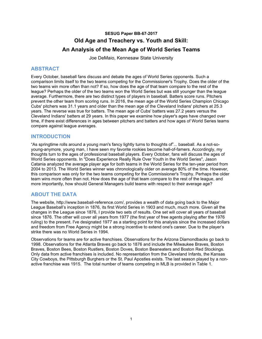 An Analysis of the Mean Age of World Series Teams Joe Demaio, Kennesaw State University