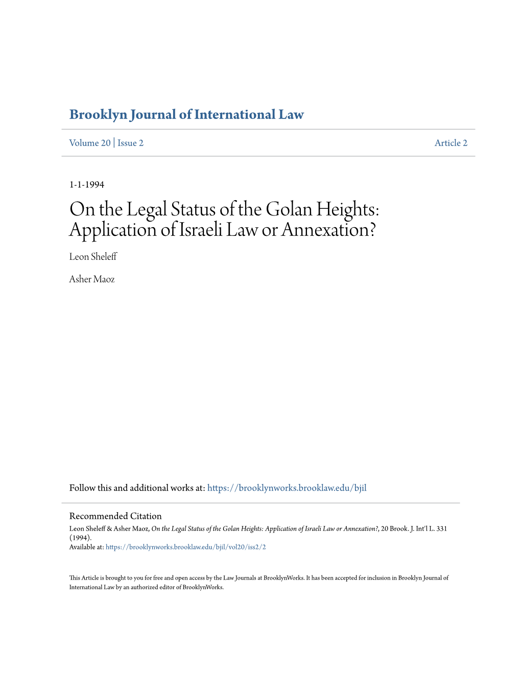 On the Legal Status of the Golan Heights: Application of Israeli Law Or Annexation? Leon Sheleff