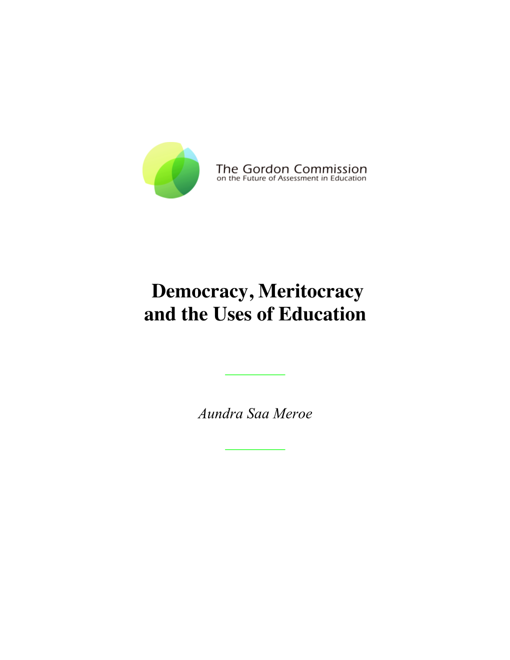 Democracy, Meritocracy and the Uses of Education (PDF)