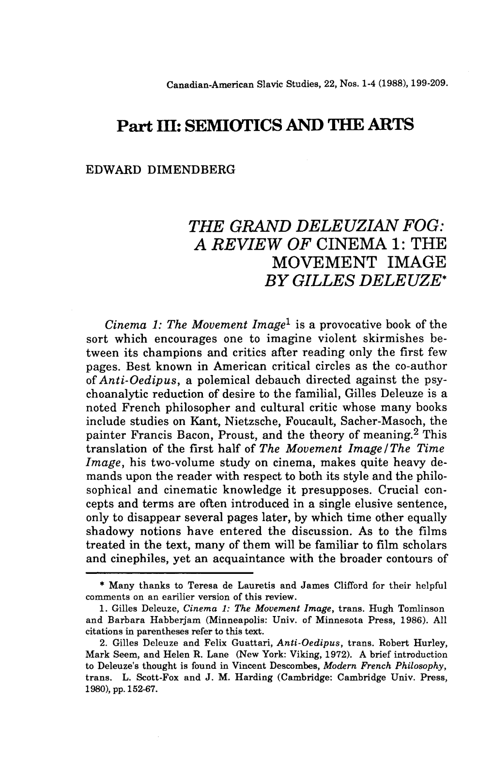 Part III: SEMIOTICS and the ARTS the GRAND DELEUZIAN FOG: A