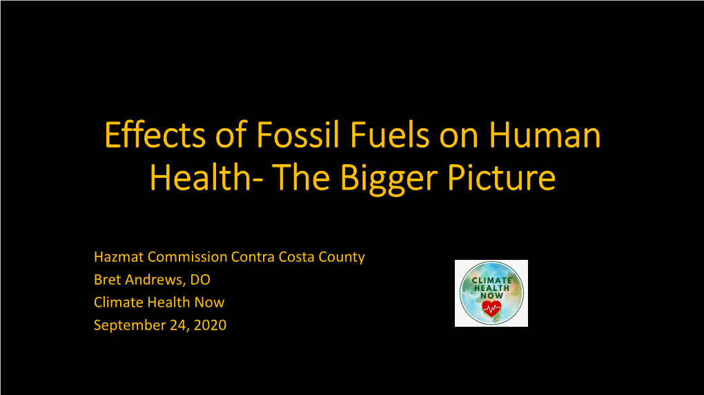 Effects of Fossil Fuels on Human Health- the Bigger Picture