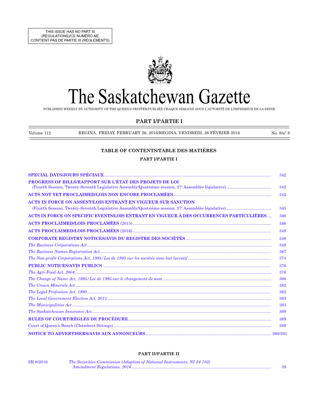 The Saskatchewan Gazette, February 26, 2016 341 (Regulations)/Ce Numéro Ne Contient Pas De Partie Iii (Règlements)