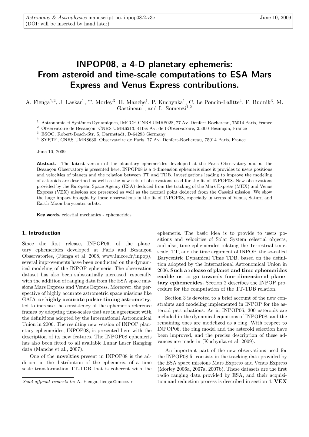 INPOP08, a 4-D Planetary Ephemeris: from Asteroid and Time-Scale Computations to ESA Mars Express and Venus Express Contributions