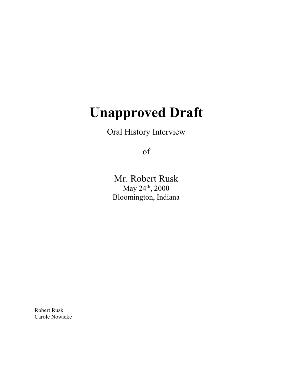 Robert Rusk May 24Th, 2000 Bloomington, Indiana