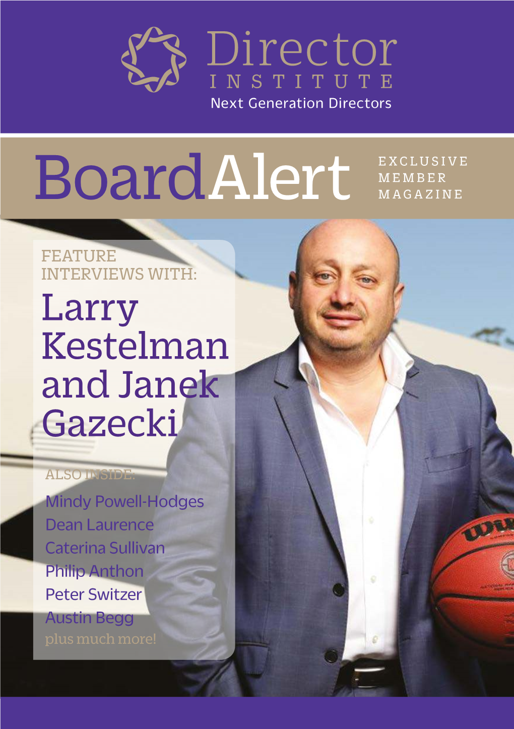 Board Alert Issue 12 | Director Institute - Next Generation Directors 1 WELCOME to the LATEST ISSUE of Boardalert