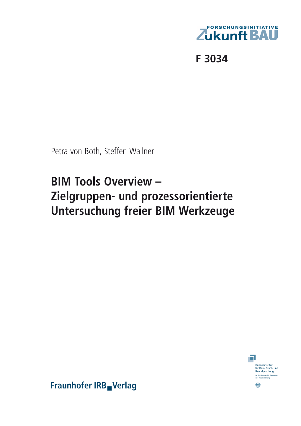 BIM Tools Overview – Zielgruppen- Und Prozessorientierte Untersuchung Freier BIM Werkzeuge