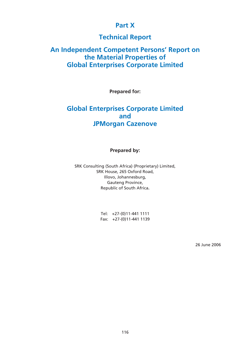 Part X Technical Report an Independent Competent Persons’ Report on the Material Properties of Global Enterprises Corporate Limited