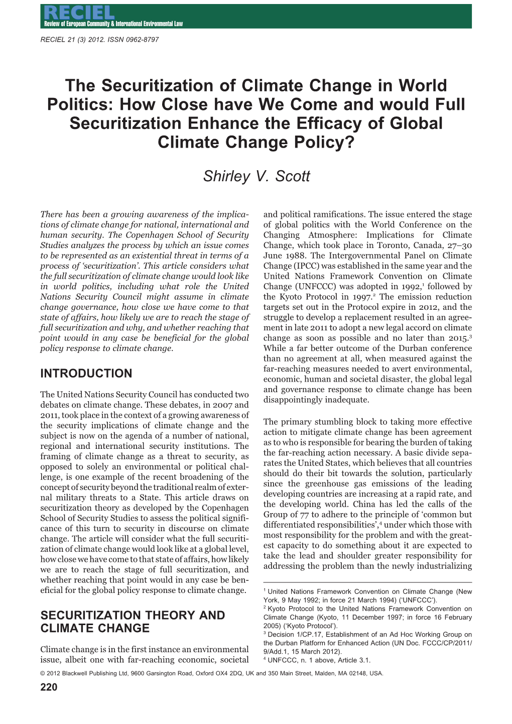 The Securitization of Climate Change in World Politics: How Close Have We Come and Would Full Securitization Enhance the Efﬁcacy of Global Climate Change Policy?
