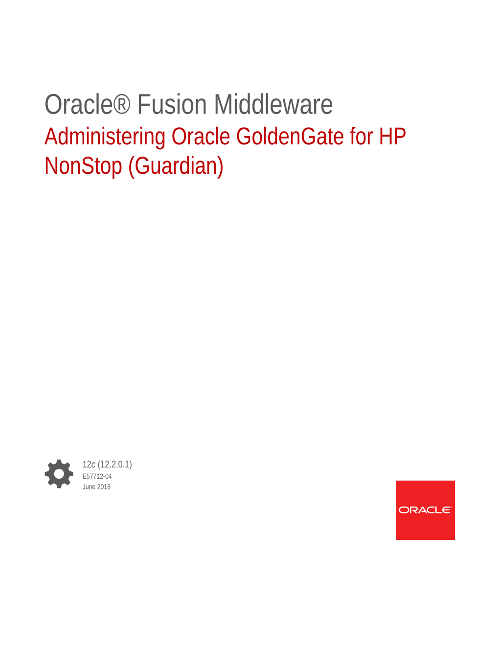 Administering Oracle Goldengate for HP Nonstop (Guardian)