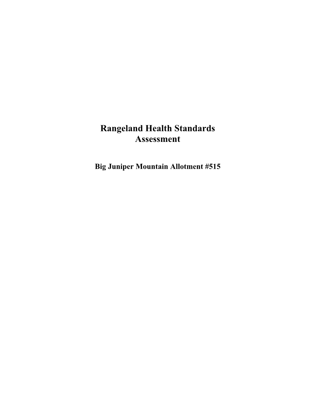 Juniper Mountain Allotment #515 Standards for Rangeland Health and Guidelines for Livestock Grazing Management (BLM, 1997)