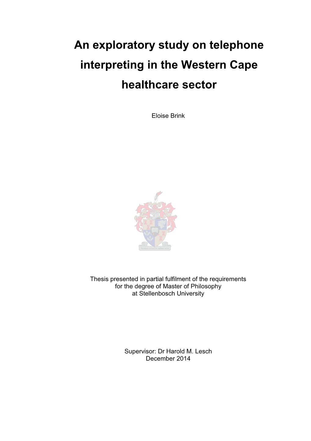 An Exploratory Study on Telephone Interpreting in the Western Cape Healthcare Sector