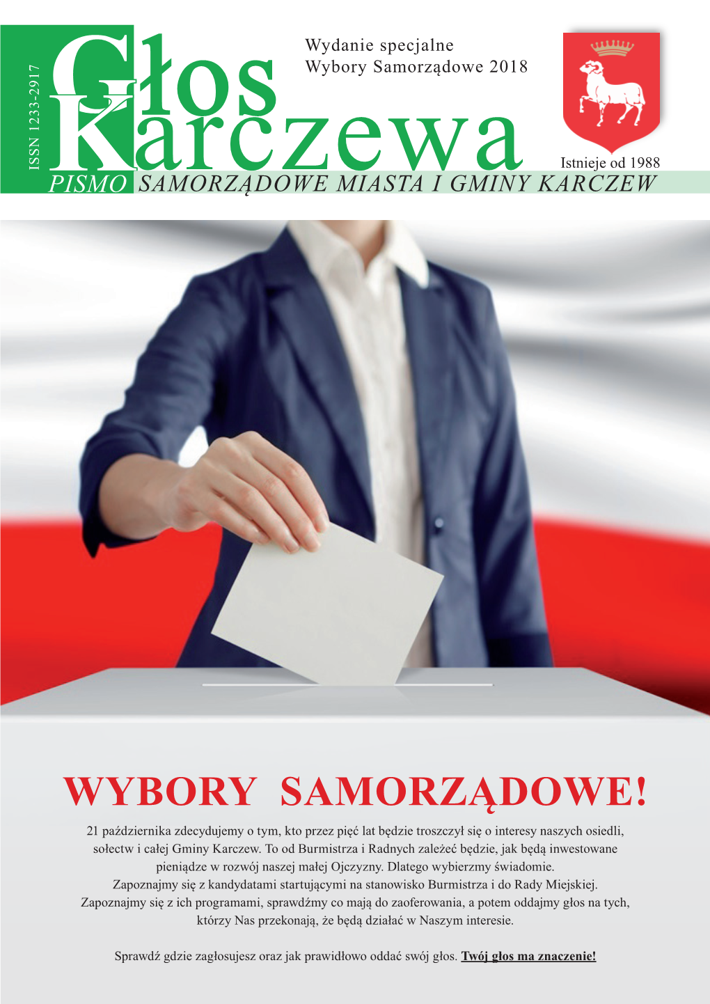 WYBORY SAMORZĄDOWE! 21 Października Zdecydujemy O Tym, Kto Przez Pięć Lat Będzie Troszczył Się O Interesy Naszych Osiedli, Sołectw I Całej Gminy Karczew