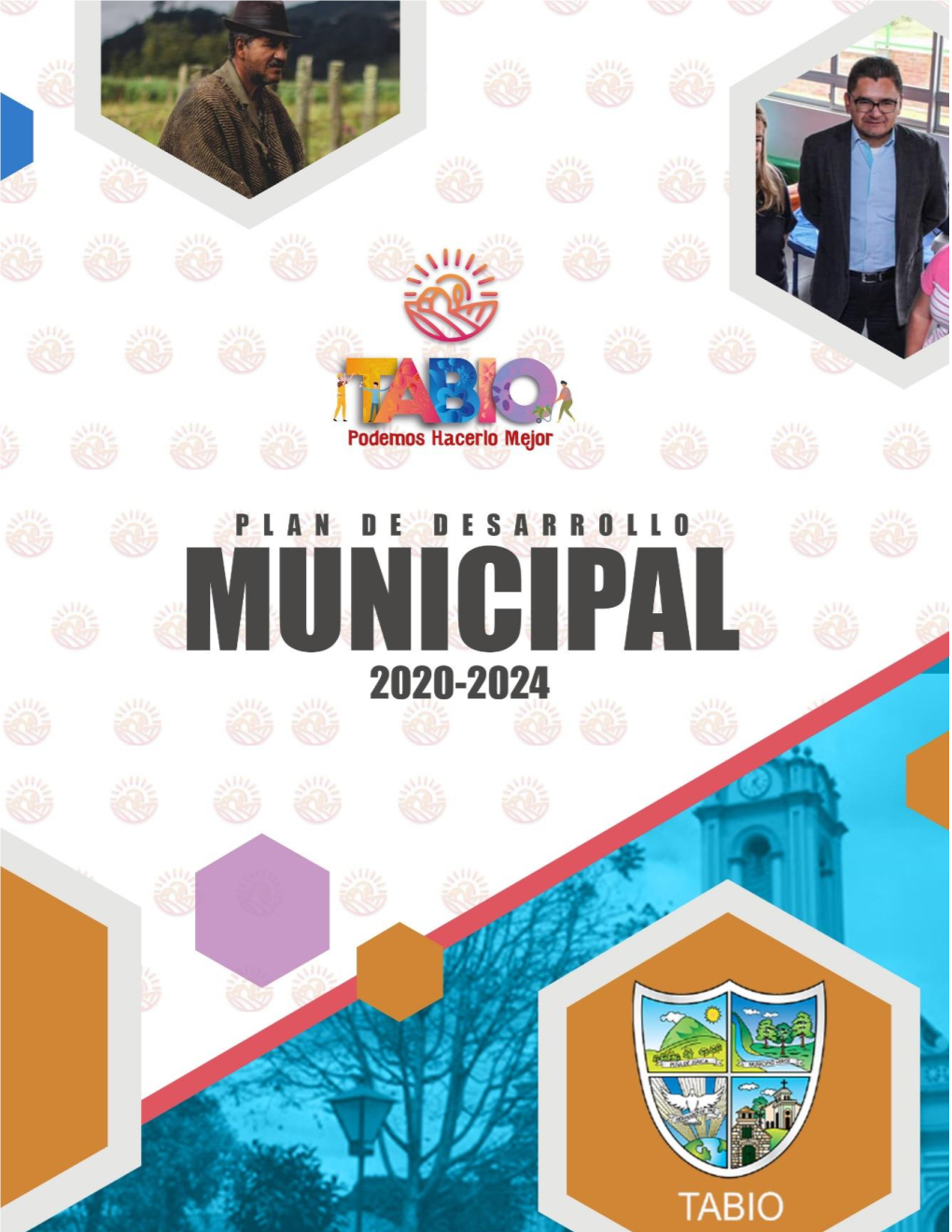 Plan De Desarrollo Municipal De Tabio Tabio, Podemos Hacerlos Mejor Pablo Enrique Camacho Carillo Alcalde Municipal De Tabio