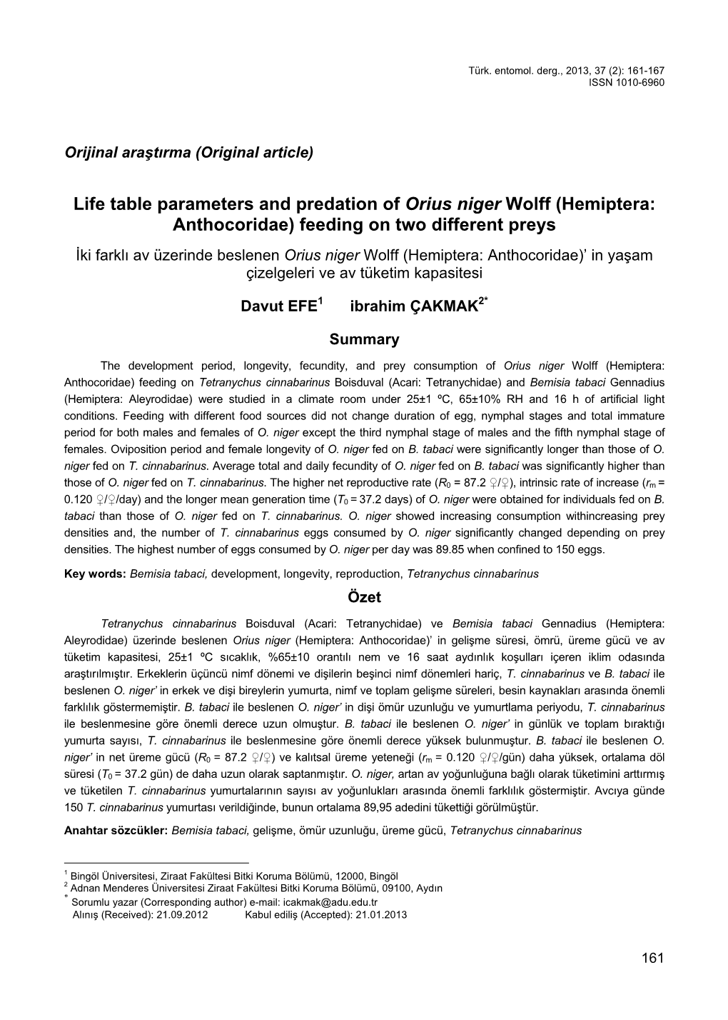 Life Table Parameters and Predation of Orius Niger Wolff