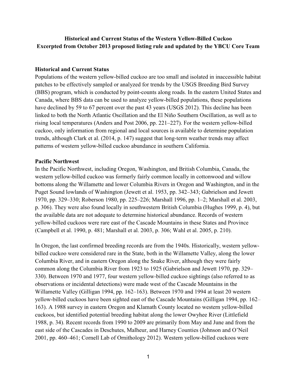 Historical and Current Status of the Western Yellow-Billed Cuckoo Excerpted from October 2013 Proposed Listing Rule and Updated by the YBCU Core Team