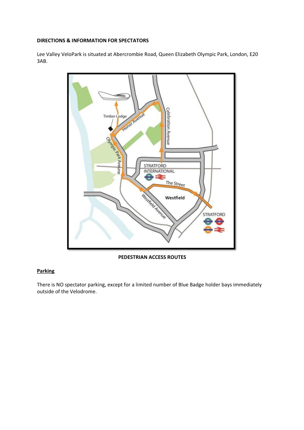 DIRECTIONS & INFORMATION for SPECTATORS Lee Valley Velopark