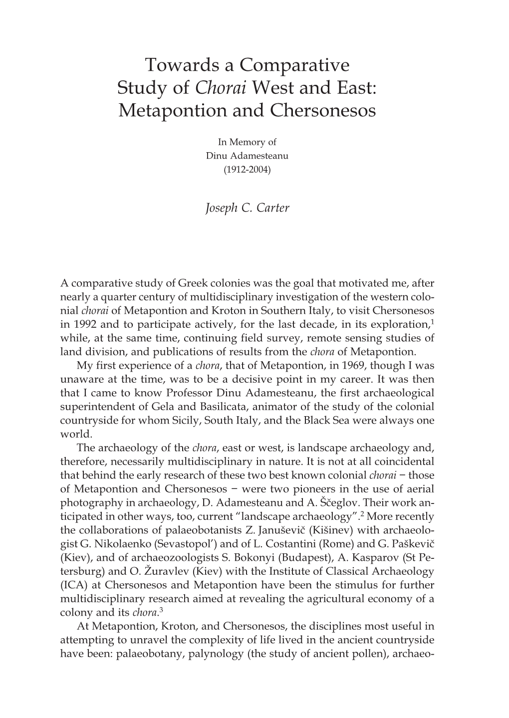 Towards a Comparative Study of Chorai West and East: Metapontion and Chersonesos