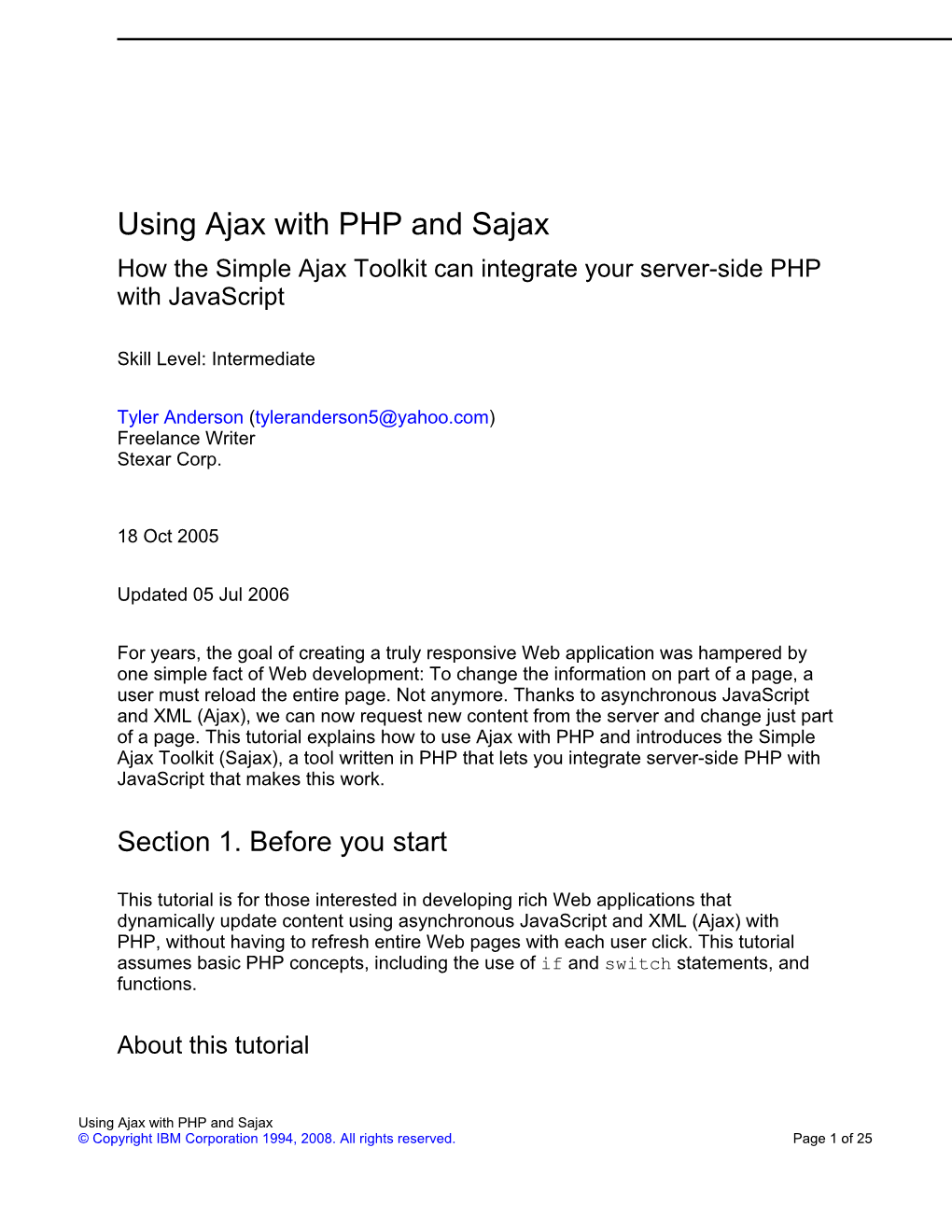 Using Ajax with PHP and Sajax How the Simple Ajax Toolkit Can Integrate Your Server-Side PHP with Javascript